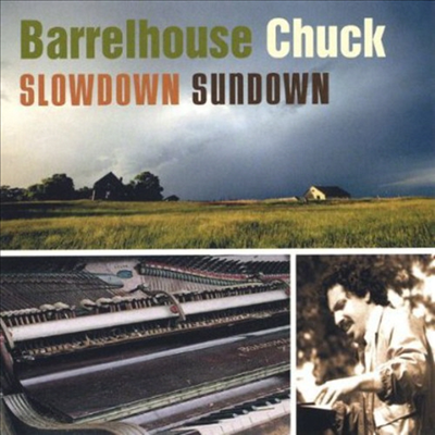 Barrelhouse Chuck - Slowdown Sundown (CD)