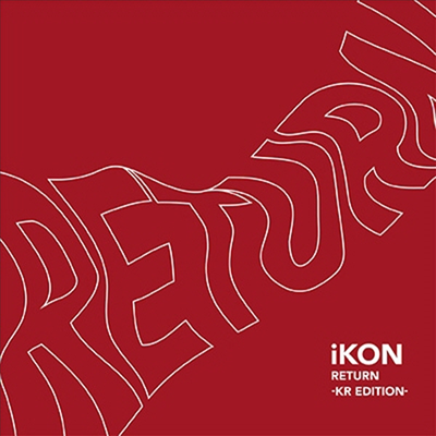 아이콘 (iKON) - Return -KR Edition- (CD+DVD)