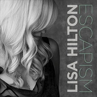 Lisa Hilton - Escapism (CD)