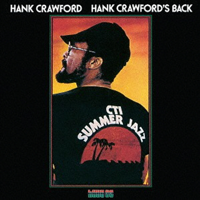 Hank Crawford - Hank Crawford&#39;s Back (Remastered)(CTI Jazz Series)(일본반)(CD)