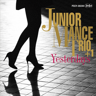 Junior Mance Trio + 1 - Yesterdays (Cardboard Sleeve (mini LP) (Limited Release)(일본반)(CD)