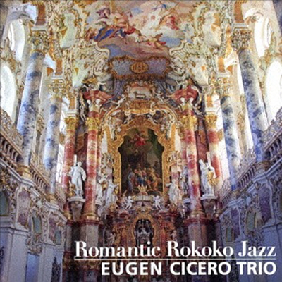 Eugen Cicero Trio - Romantic Rokoko Jazz (UHQCD)(일본반)