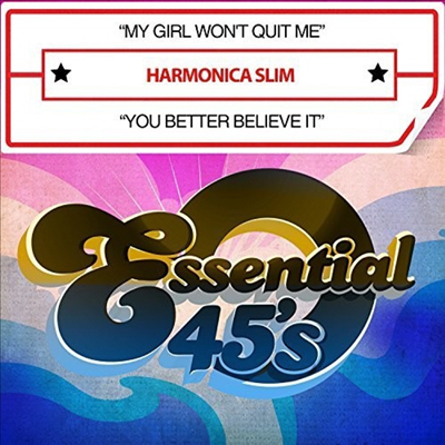 Harmonica Slim - My Girl Won't Quit Me / You Better Believe It (CD-R)