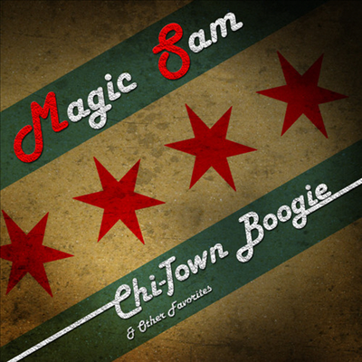Magic Sam - Chi-Town Boogie & Other Favorites (CD-R)