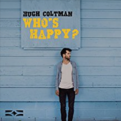 Hugh Coltman - Who&#39;s Happy?