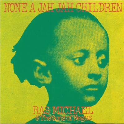 Ras Michael &amp; Sons Of Negus - None A Jah Jah Children (LP)