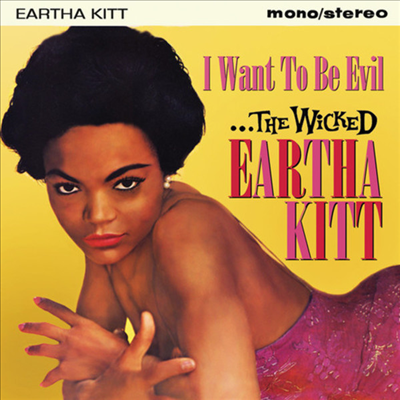 Eartha Kitt - I Want To Be Evil - The Wicked Eartha Kitt (CD)