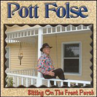 Pott Folse - Sitting On The Front Porch (CD)