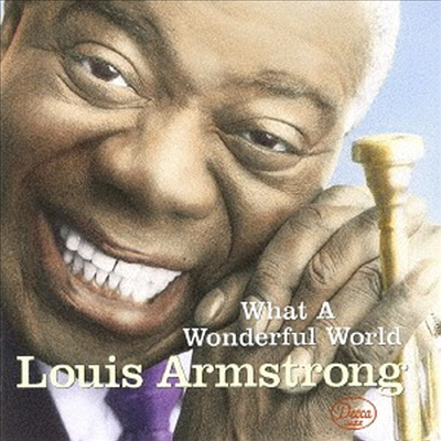 Louis Armstrong - What A Wonderful World (UHQCD)(Limited Edition)(일본반)