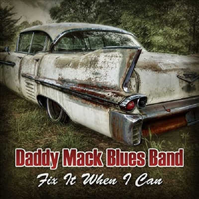 Daddy Mack Blues Band - Fix It When I Can (CD)