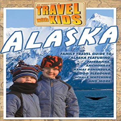 Travel With Kids - Alaska (트래블 위드 키즈)(지역코드1)(한글무자막)(DVD)
