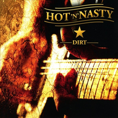 Hot 'N' Nasty - Dirt (CD)
