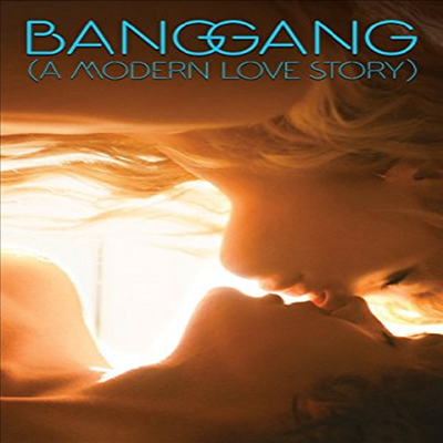 Bang Gang (뱅 갱: 모던 러브 스토리)(지역코드1)(한글무자막)(DVD)