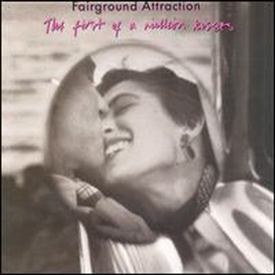Fairground Attraction - First Of A Million Kisses