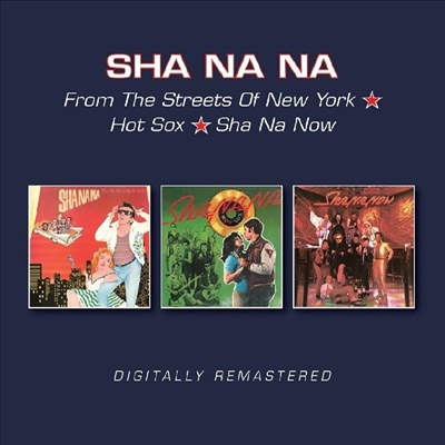 Sha Na Na - From The Streets Of New York/Hot Sox/Sha Na Now (Remastered)(3 On 2CD)