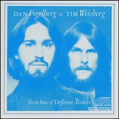 Dan Fogelberg / Tim Weisberg - Twin Sons Of Different Mothers (CD)