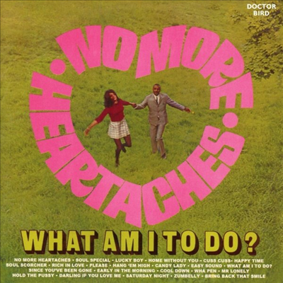 Various Artists - No More Heartaches / What Am I To Do? (Remastered)(CD)
