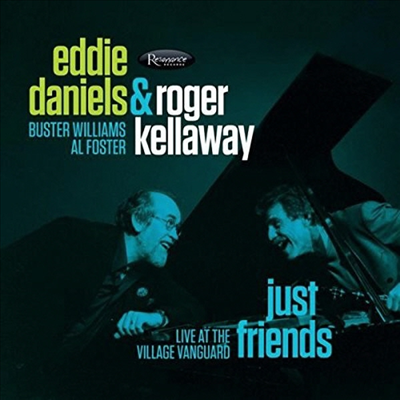 Eddie Daniels / Roger Kellaway - Just Friends - Live At The Village Vanguard (Digipack)(CD)
