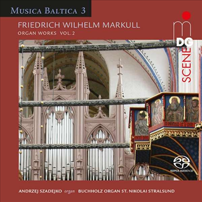 마르칼: 오르간 작품 2집 (Markull: Organ Works for Vol.2) (SACD Hybrid) - Andrzej Szadejko