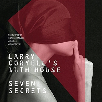 Larry Coryell&#39;s 11th House - Seven Secrets (CD)