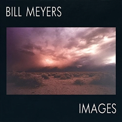 Bill Meyers - Images (CD-R)