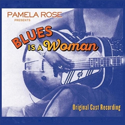 Pamela Rose - Blues Is A Woman (브루스 우먼) (Original Cast Recording)(CD)