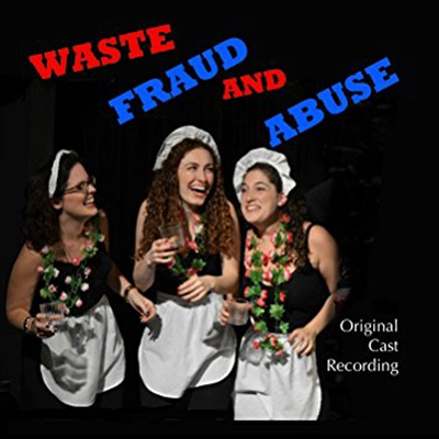 O.C.R. - Waste Fraud &amp; Abuse (Original Cast Recording)(CD)