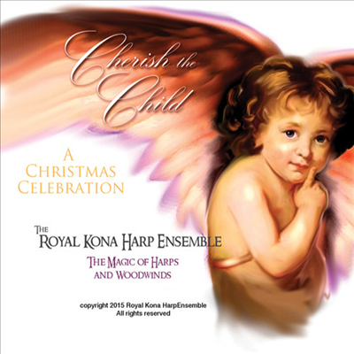 Royal Kona Harp Ensemble - Cherish The Child (CD-R)