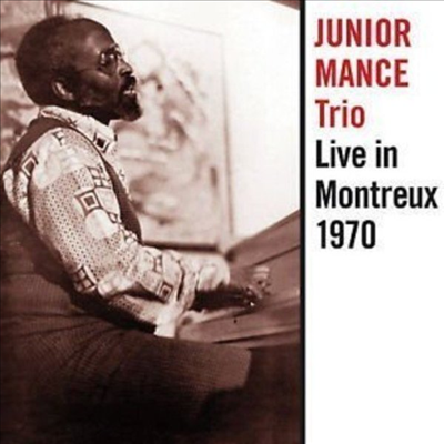 Junior Mance Trio - Live In Montreux 1970 (CD)