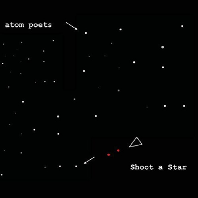 Atom Poets - Shoot A Star (CD-R)