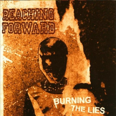 Reaching Forward - Burning The Lies (CD)