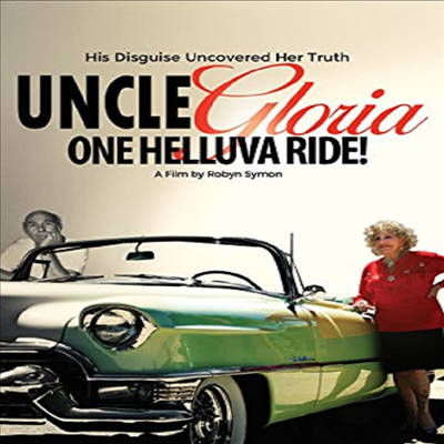 Uncle Gloria: One Helluva Ride (엉클 글로리아: 원 헬루바 라이드) (지역코드1)(한글무자막)(DVD-R)