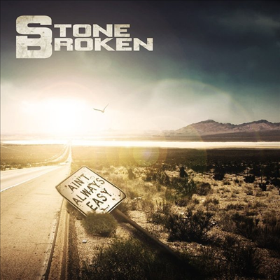 Stone Broken - Ain&#39;t Always Easy (LP)