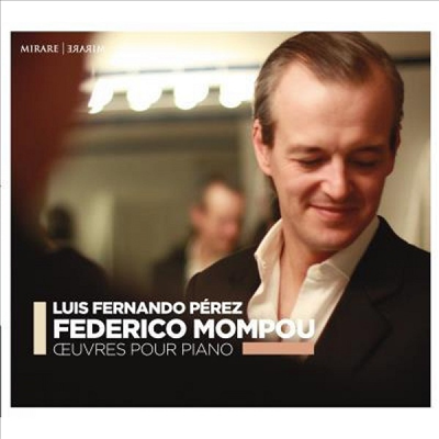 몸푸: 피아노 작품집 (Mompou: Works for Piano)(CD) - Luis Fernando Perez