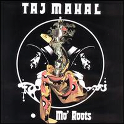 Taj Mahal - Mo Roots