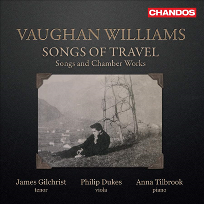 본 윌리엄스: 여행의 노래 (Vaughan Williams: Songs of Travel)(CD) - James Gilchrist