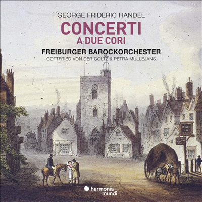 헨델: 이중 합주 협주곡 (Handel: Concerti a Due Cori)(CD) - Gottfried von der Goltz