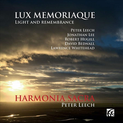 현대 영국 합창 작품집 (Lux Memoriaque - Light & Remembrance)(CD) - Peter Leech