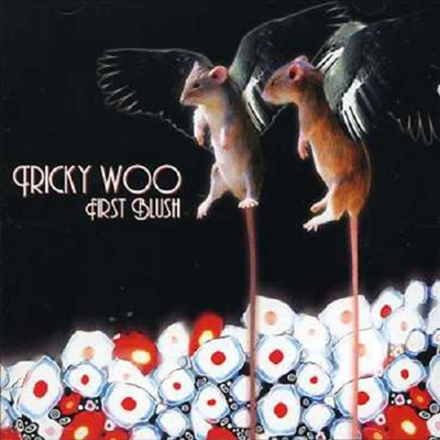 Tricky Woo - First Blush (CD)