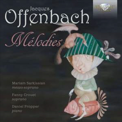 오펜바흐: 멜로디스 - 오페레타 작품집 (Offenbach: Melodies)(CD) - Mariam Sarkissian