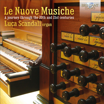 20세기 &amp; 21세기 오르간 작품집 (20th &amp; 21st Century Organ Music)(CD) - Luca Scandali