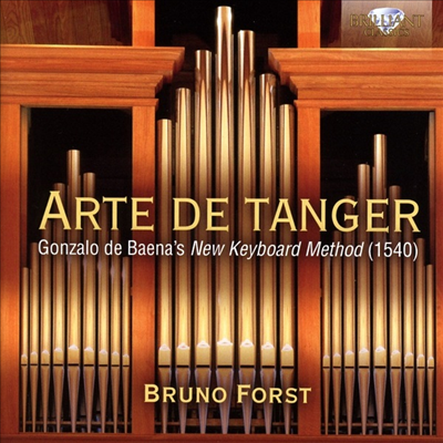 브루노 포르스트가 연주하는 오르간 작품집 (Bruno Forst - Arte De Tanger) (2CD) - Bruno Forst