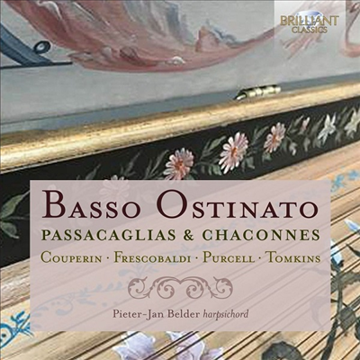 파사칼리아 &amp; 샤콘느 - 하프시코드 작품집 (Basso Ostinato - Passacaglias &amp; Chaconnes)(CD) - Pieter-Jan Belder