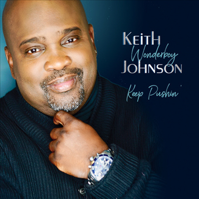 Keith Wonderboy Johnson - Keep Pushin' (CD)