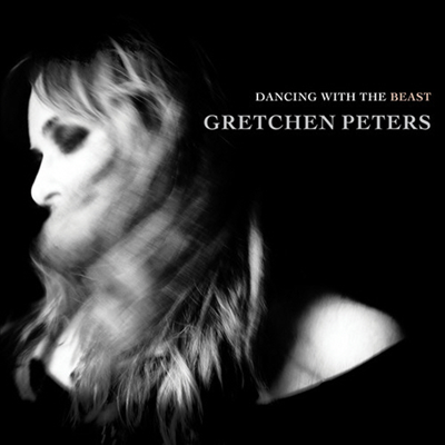 Gretchen Peters - Dancing With The Beast (CD)