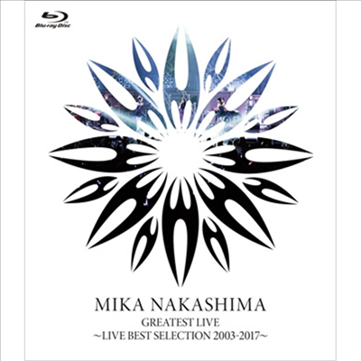 Nakashima Mika (나카시마 미카) - Greatest Live ~Live Best Selection 2003~2017~ (Blu-ray)(Blu-ray)(2018)