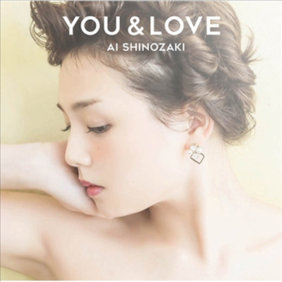 Shinozaki Ai (시노자키 아이) - You & Love (CD)