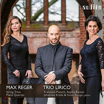 레거: 현악 삼중주 &amp; 피아노 사중주 2번 (Reger: String Trios &amp; Piano Quartet No.2)(CD) - Trio Lirico