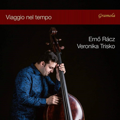 콘트라베이스와 함께 떠나는 시간여행 (Viaggio nel tempo - Works for Double bass & Piano)(CD) - Erno Racz