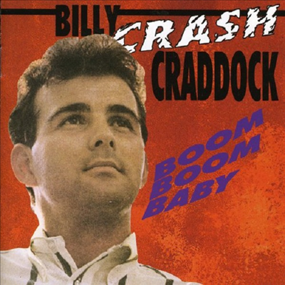 Billy Crash Craddock - Boom Boom Baby (CD)